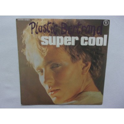 Plastic Bertrand - Super cool