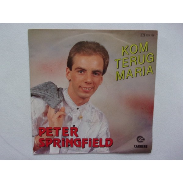 Peter Springfield - Kom terug Maria