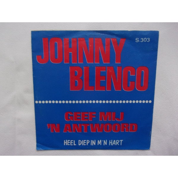 Johnny Blenco - Geef mij een antwoord
