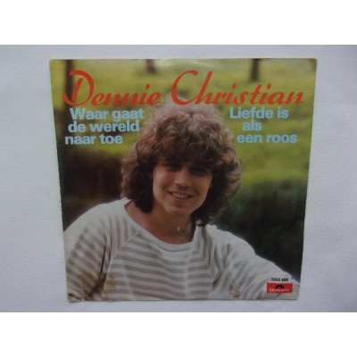 Dennie Christian - Waar gaat de wereld naar toe
