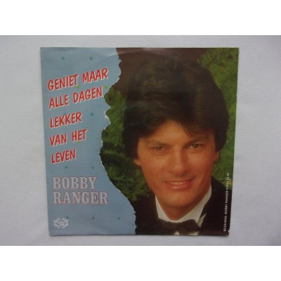 Bobby Ranger - Geniet maar alle dagen lekker van het leven