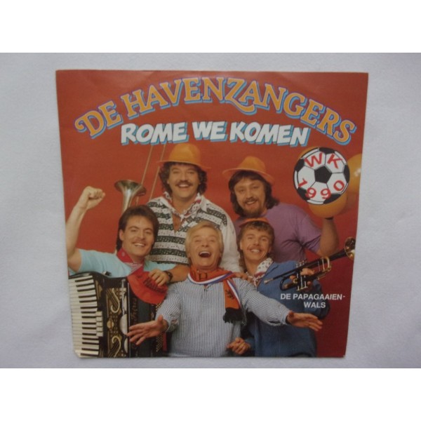 De Havenzangers - Rome we komen WK 1990