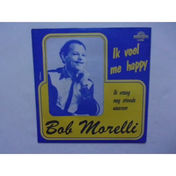Bob Morelli - Ik voel mij happy