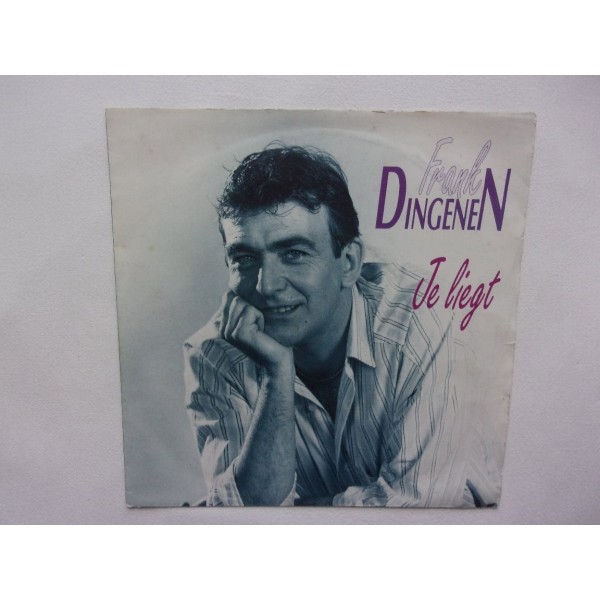 Frank Dingenen - Je liegt als je zegt ik hou van jou