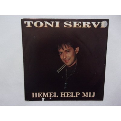 Tony Servi - Hemel help mij