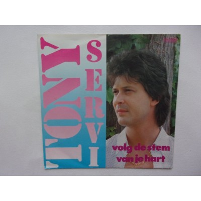 Tony Servi - Volg de stem van je hart