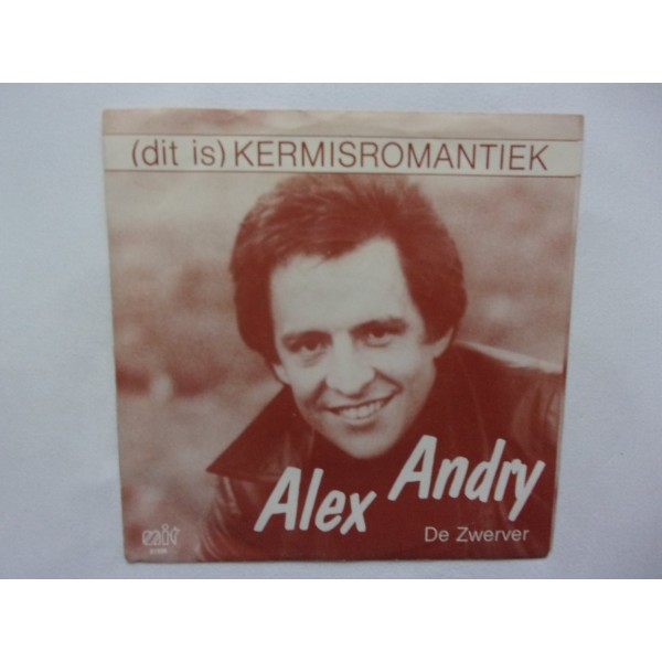 Alex Andry - Dit is kermisromantiek