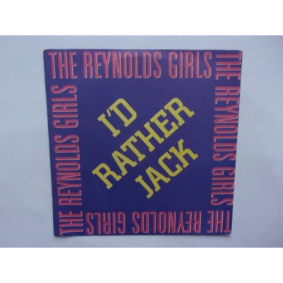 The Reynolds girls - L'd rather jack
