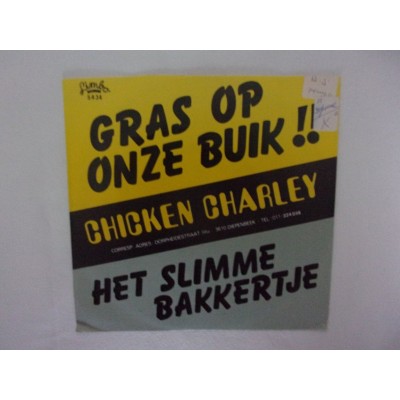 Chicken Charley - Gras op onze buik