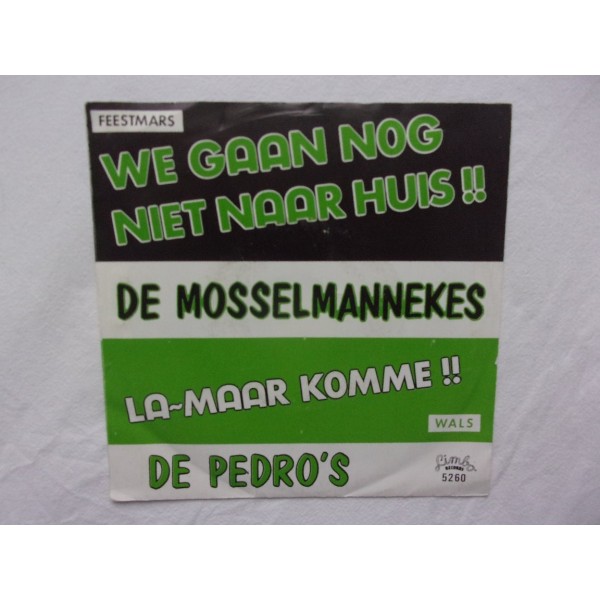 De Mosselmannekes - We gaan nog niet naar huis