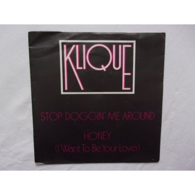 Klique - Stop dogging me around