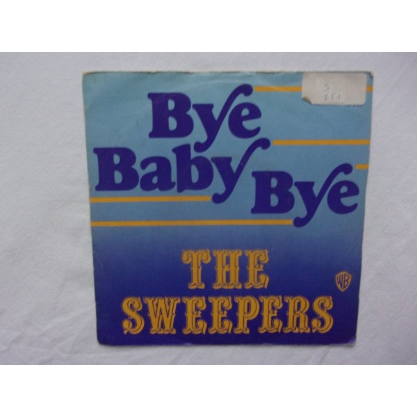 Sweepers - Bye baby bye